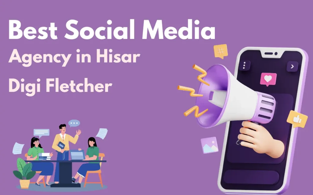 Best Social Media Agency in Hisar Social Media Agency in Hisar - Digi Fletcher