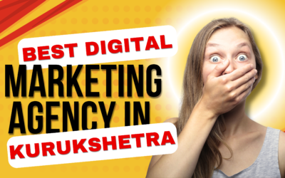 Best Digital Marketing Agency in Kurukshetra