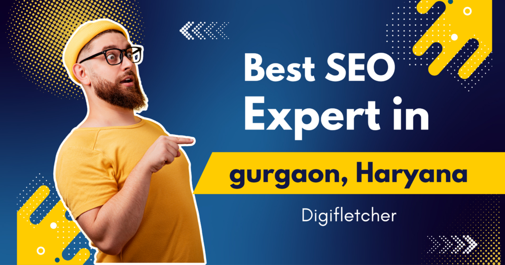 Best SEO Expert in Gurgaon